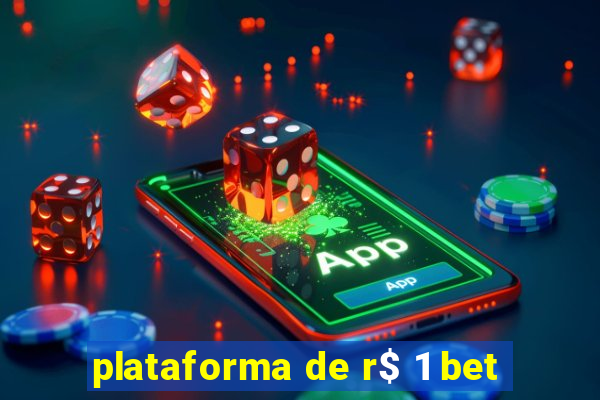 plataforma de r$ 1 bet